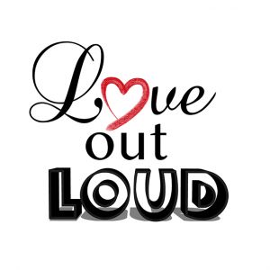 Love Out Loud Events