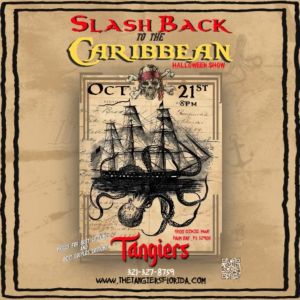 Slash Back to the Caribbean (Halloween Show): The Tangiers