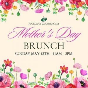 Rockledge Country Club Mother's Day Brunch