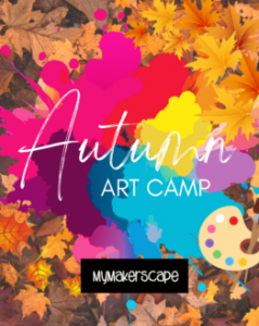 Autumn Art Camp: MyMakerSpace