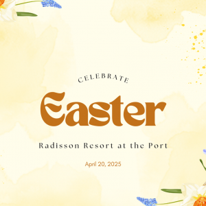 Radisson Resort at the Port Easter Brunch & Egg Hunt