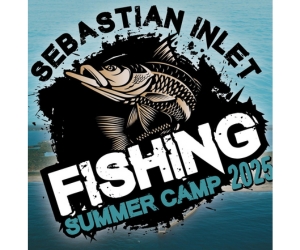 Sebastian Inlet Fishing Summer Camp