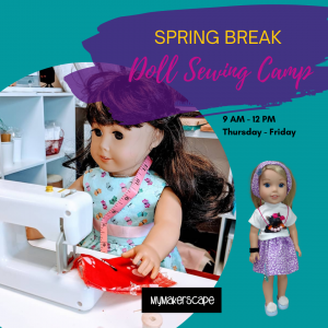 MyMakerscape: Spring Break Doll Sewing Camp