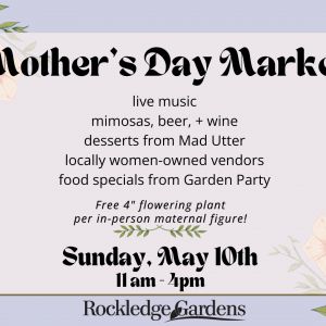 Rockledge Gardens: Mothers Day Market