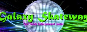 Galaxy Skateway: Summer Open Skate