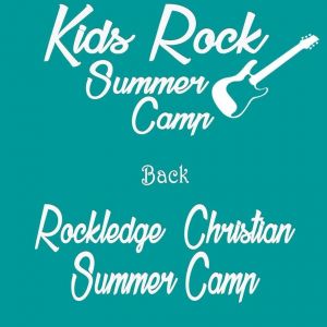 *Full 2024 Kids Rock Summer Camp
